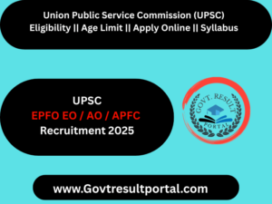 UPSC EPFO EO / AO / APFC Recruitment 2025